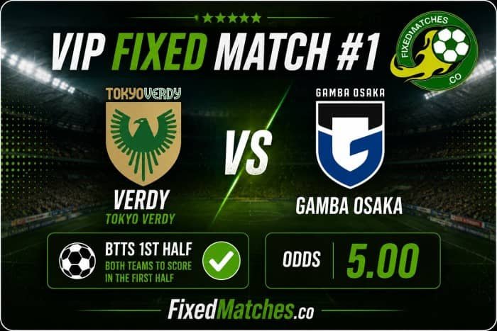 No1 VIP Fixed Match - Verdy vs Gamba Osaka 06.06.2026 Saturday